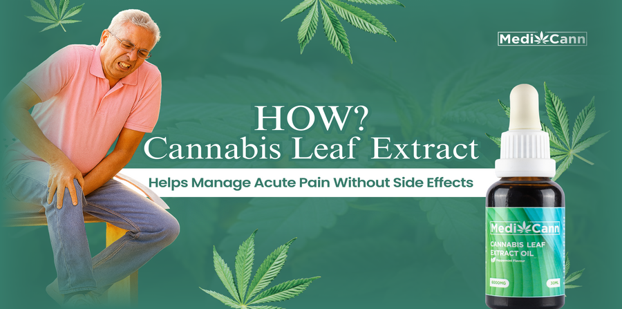 How Cannabis Leaf Extract Helps Manage Acute Pain Without Side Effects