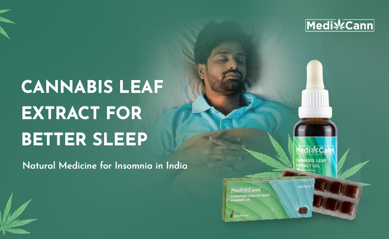 Cannabis Leaf Extract for Better Sleep: Natural Medicine for Insomnia in India