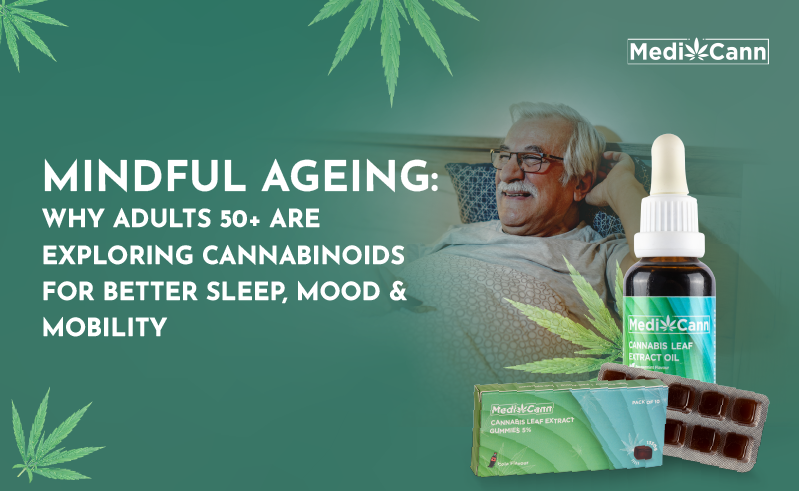Mindful Ageing: Why Adults 50+ Are Exploring Cannabinoids for Better Sleep, Mood & Mobility