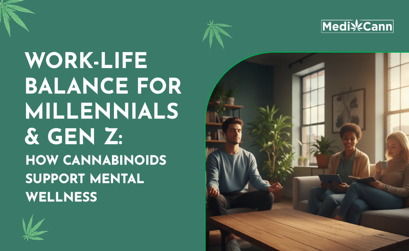 Work-Life Balance for Millennials & Gen Z: How Cannabinoids Support Mental Wellness