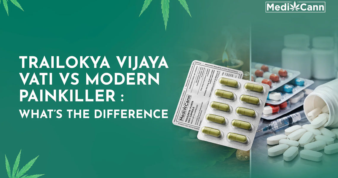 Trailokya Vijaya Vati vs Modern Painkiller: What’s the Difference?