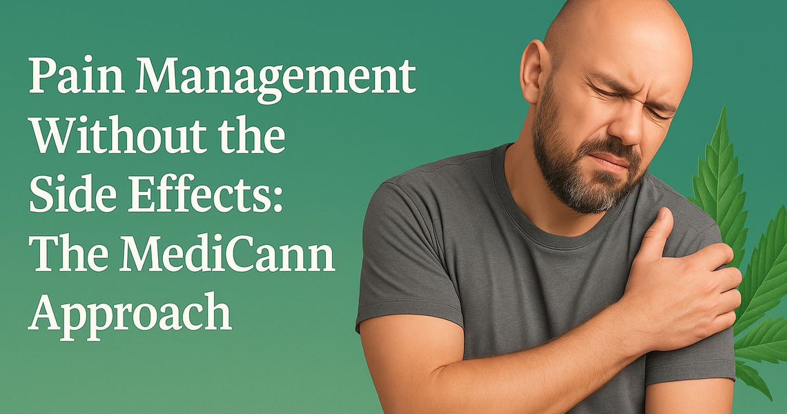 Pain Management Without the Side Effects: The Medicann Approach